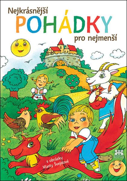 Levně Nejkrásnější pohádky pro nejmenší