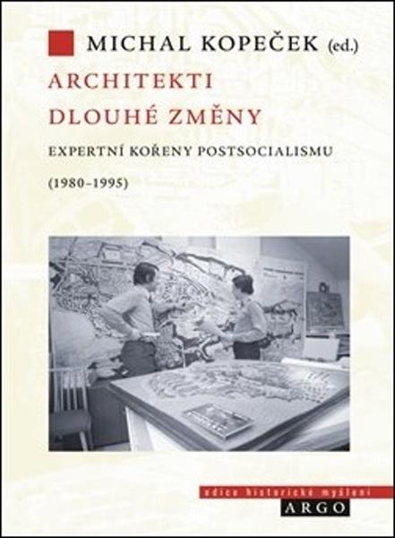 Architekti dlouhé změny - 978-80-257-2808-6
