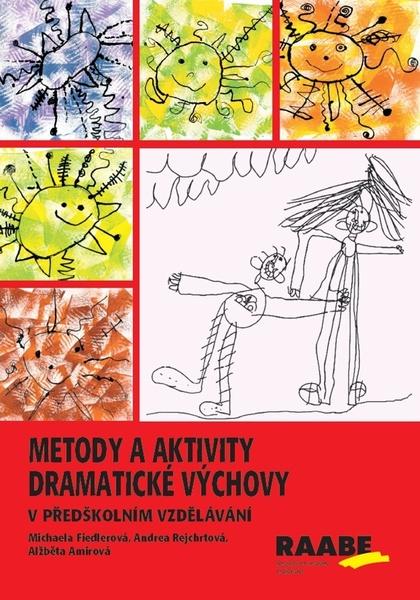 Levně Metody a aktivity dramatické výchovy v předškolním vzdělávání