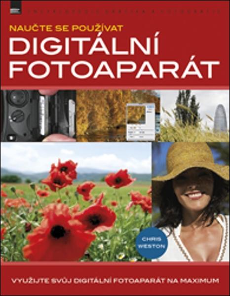Naučte se používat digitální fotoaparát - 978-80-7413-392-3