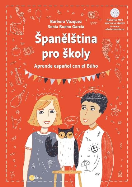 Španělština pro školy - Barbora Vázquezová - 978-80-266-1437-1