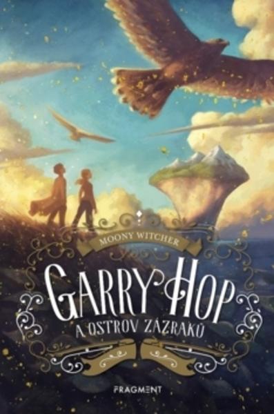 Garry Hop a ostrov zázraků - 978-80-253-4285-5