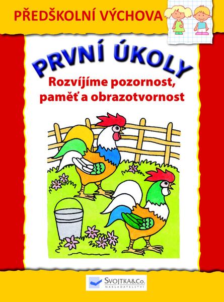 První úkoly Rozvíjíme pozornost, paměť a obrazotvornost - 978-80-256-1287-3