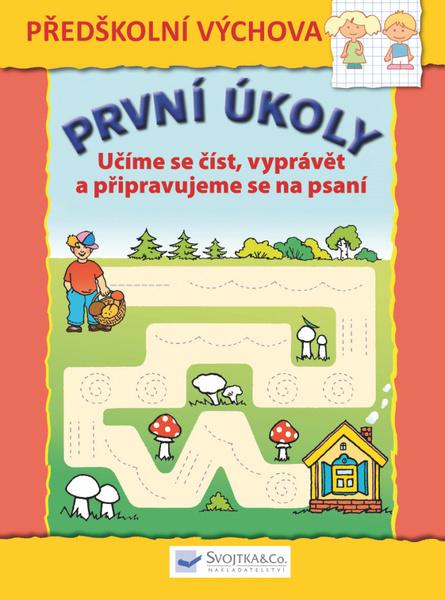 První úkoly Učíme se číst, vyprávět a připravujeme se na psaní - 978-80-256-1290-3