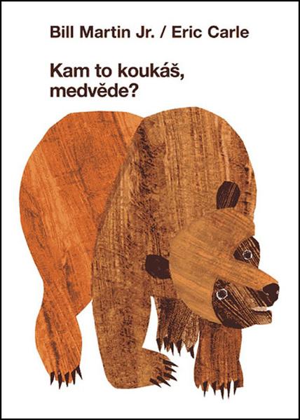 Kam to koukáš, medvěde? - 978-80-89761-48-7