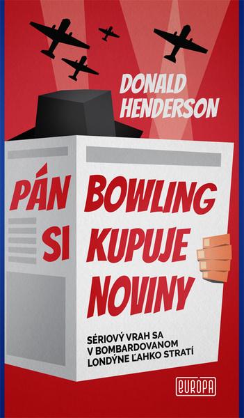 Pán Bowling si kupuje noviny - 978-80-89666-78-2