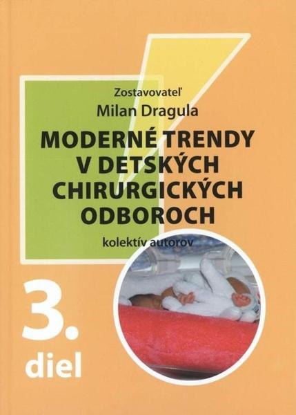Levně Moderné trendy v detských chirurgických oboroch