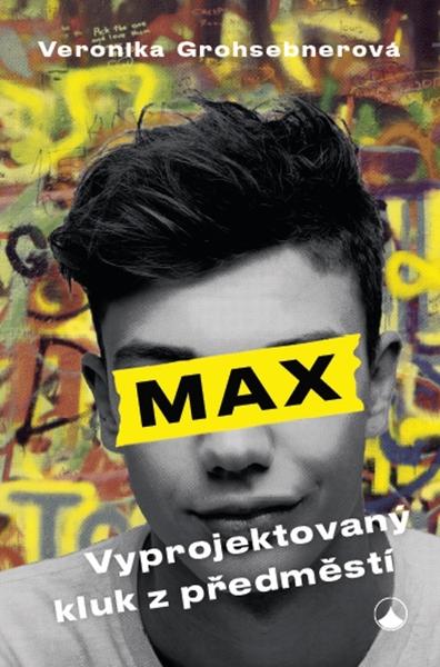 Max, vyprojektovaný kluk z předměstí - 978-80-7566-098-5