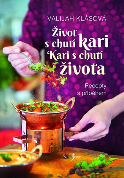Život s chutí kari Kari s chutí života - 978-80-7617-728-4