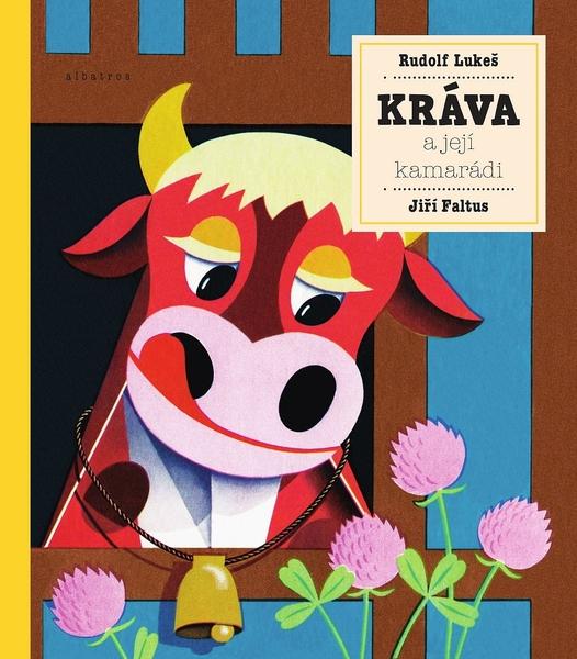 Levně Kráva a její kamarádi