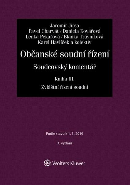 Levně Občanské soudní řízení. Soudcovský komentář. Kniha III zákon č. 292/2013 Sb., o zvláštních řízeních soudních - Jaromír Jirsa