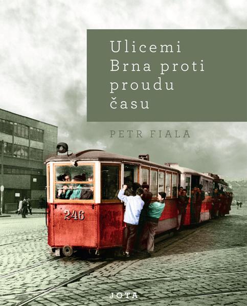 Levně Ulicemi Brna proti proudu času