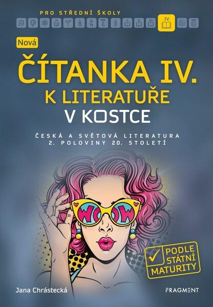 Nová čítanka IV. k literatuře v kostce pro SŠ - 978-80-253-4319-7