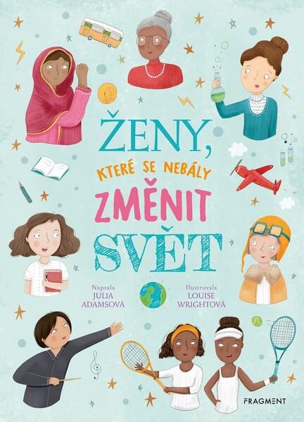 Ženy, které se nebály změnit svět - 978-80-253-4306-7