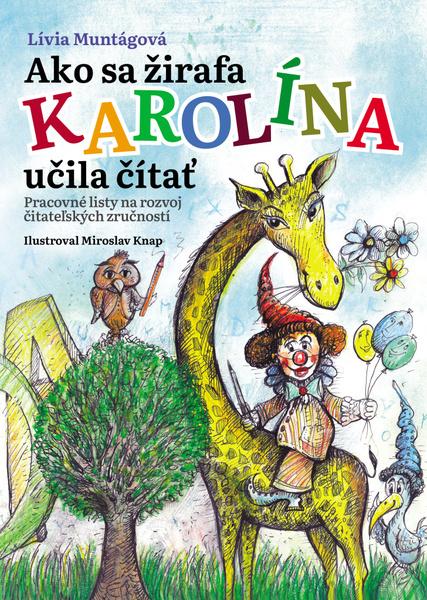 Ako sa žirafa Karolína učila čítať - 978-80-8115-288-7