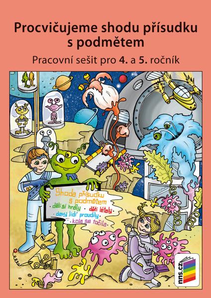Procvičujeme shodu přísudku s podmětem - 978-80-7289-708-7