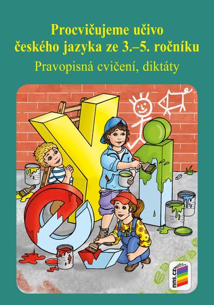 Procvičujeme učivo českého jazyka ze 3.–5. ročníku - 978-80-7289-715-5