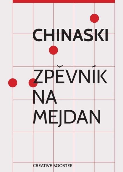 Chinaski Zpěvník na mejdan - 978-80-87423-88-2
