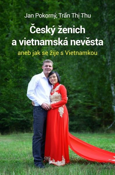 Český ženich a vietnamská nevěsta - 978-80-270-4352-1