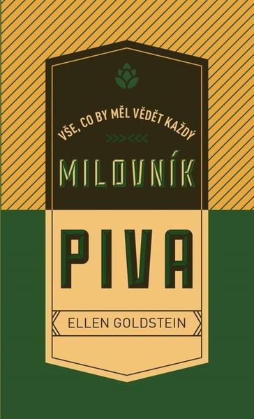 Vše, co by měl vědět každý milovník piva - 978-80-907597-7-0