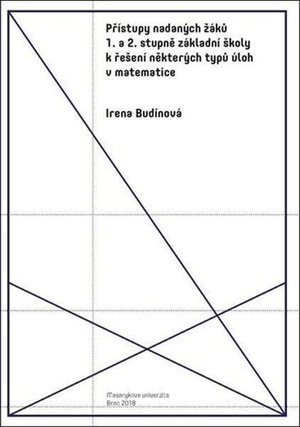 Přístupy nadaných žáků 1. a 2. stupně ZŠ k řešení některých úloh v matematice - 978-80-210-9215-0