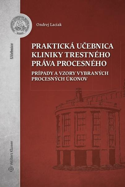 Levně Praktická učebnica kliniky trestného práva procesného