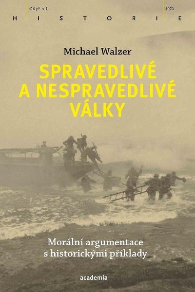 Spravedlivé a nespravedlivé války - 978-80-200-3013-9