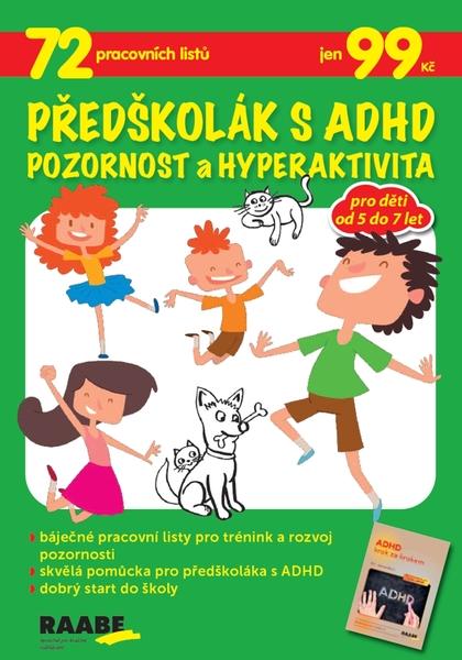 Předškolák s ADHD Pozornost a hyperaktivita - 978-80-7496-416-9