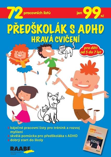 Předškolák s ADHD Hravá cvičení - 978-80-7496-418-3