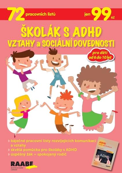 Školák s ADHD Vztahy a sociální dovednosti - 978-80-7496-433-6
