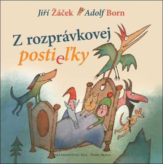 Levně Z rozprávkovej postieľky - Žáček Jiří, Born Adolf