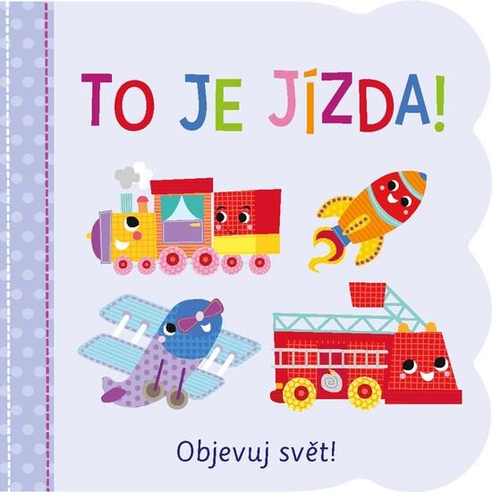 Objevuj svět To je jízda! - 978-80-252-4735-8