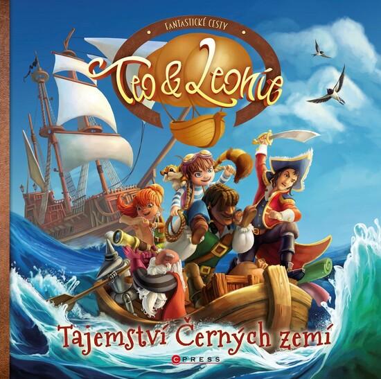 Teo a Leonie Tajemství Černých zemí - 978-80-264-2669-1