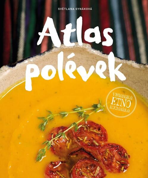 Atlas polévek - 978-80-264-2670-7