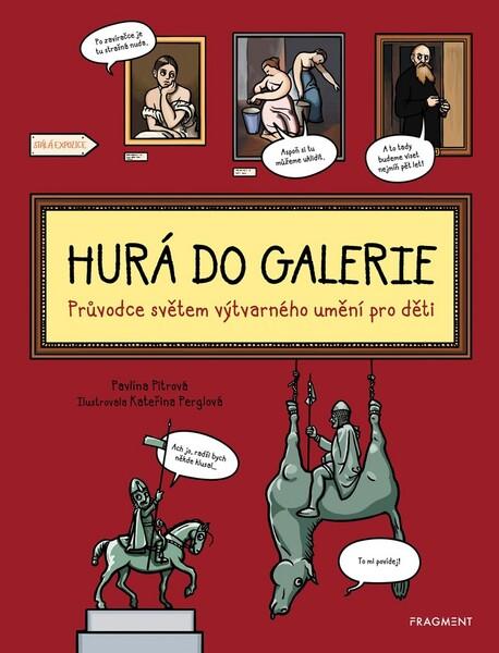 Hurá do galerie - 978-80-253-4333-3
