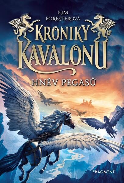 Kroniky Kavalonu Hněv pegasů - 978-80-253-4337-1