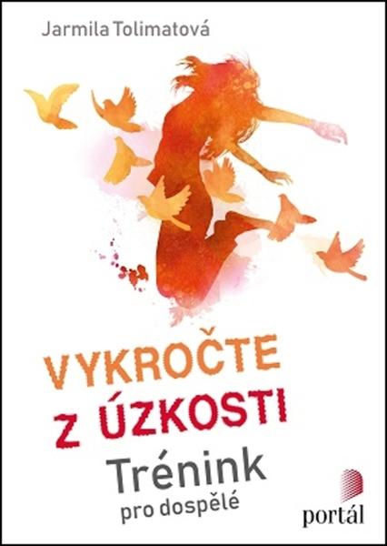 Levně Vykročte z úzkosti