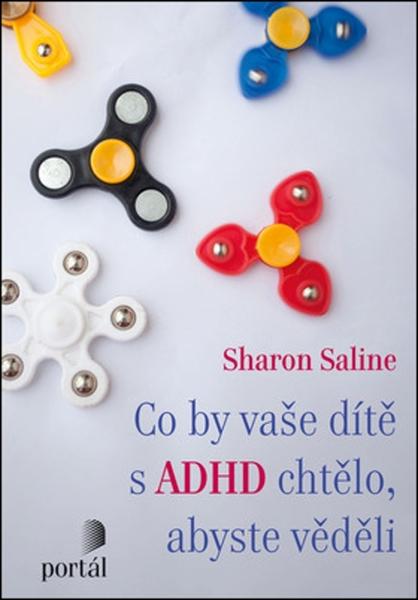 Co by vaše dítě s ADHD chtělo, abyste věděli - 978-80-262-1513-4