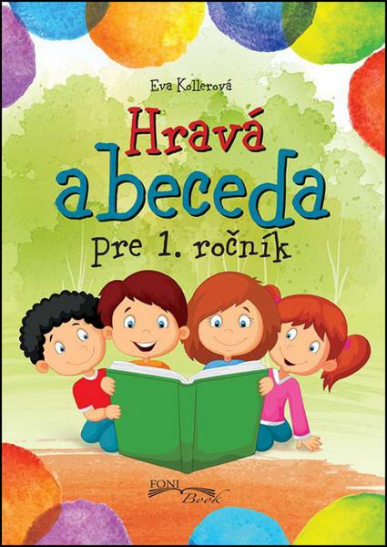 Hravá abeceda pre 1. ročník - 978-80-89637-36-2