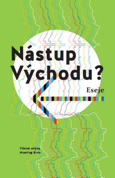 Levně Nástup východu?