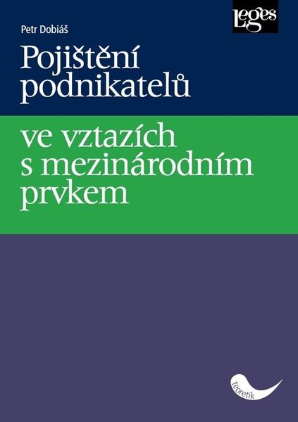 Levně Pojištění podnikatelů ve vztazích s mezinárodním prvkem