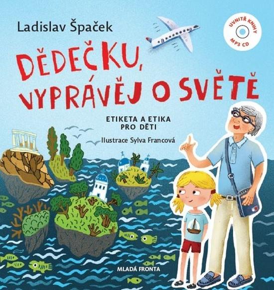 Dědečku, vyprávěj o světě - 978-80-204-5211-5