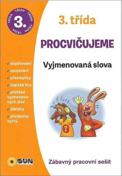 Procvičujeme 3. třída Vyjmenovaná slova - 978-80-7567-454-8