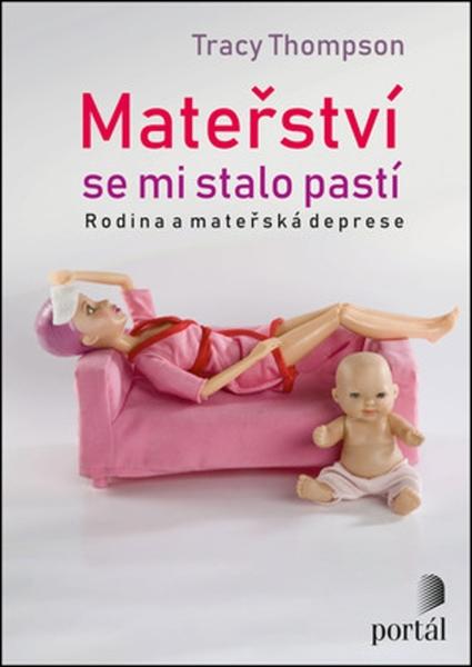 Levně Mateřství se mi stalo pastí
