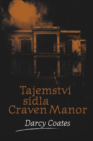 Tajemství sídla Craven Manor - 978-80-7585-690-6