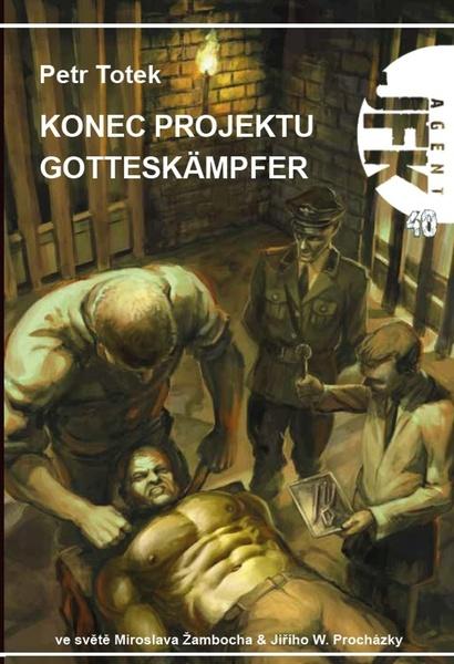 JFK 40 Konec projektu Gotteskämpfer - 978-80-7553-712-6