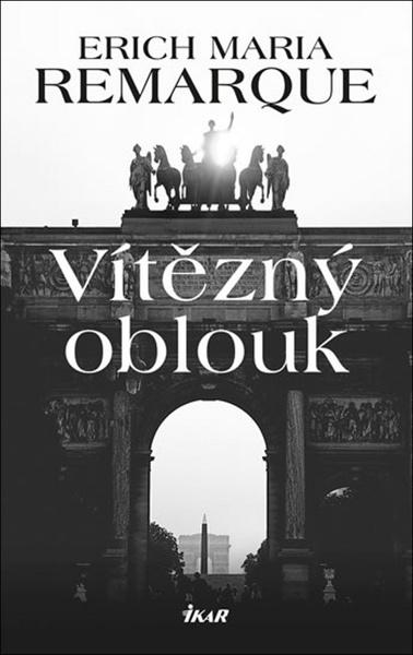 Vítězný oblouk - 978-80-249-3887-5