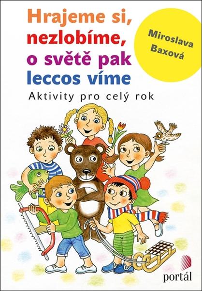 Hrajeme si, nezlobíme, o světě pak leccos víme - 978-80-262-1518-9