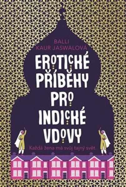 Erotické příběhy pro indické vdovy - 978-80-257-2887-1