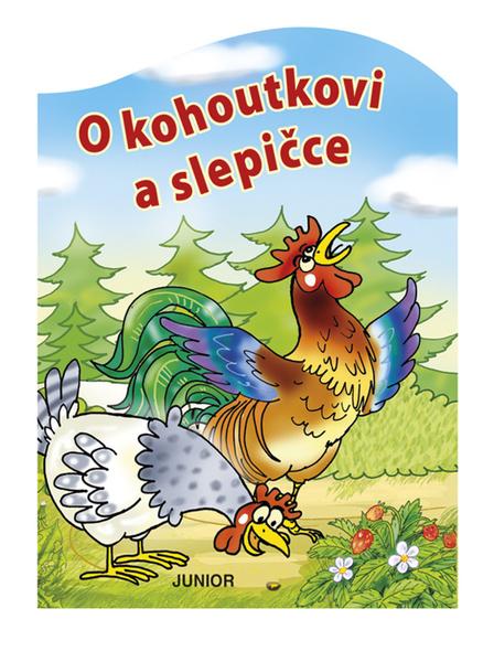 O kohoutkovi a slepičce - 978-80-7267-679-8